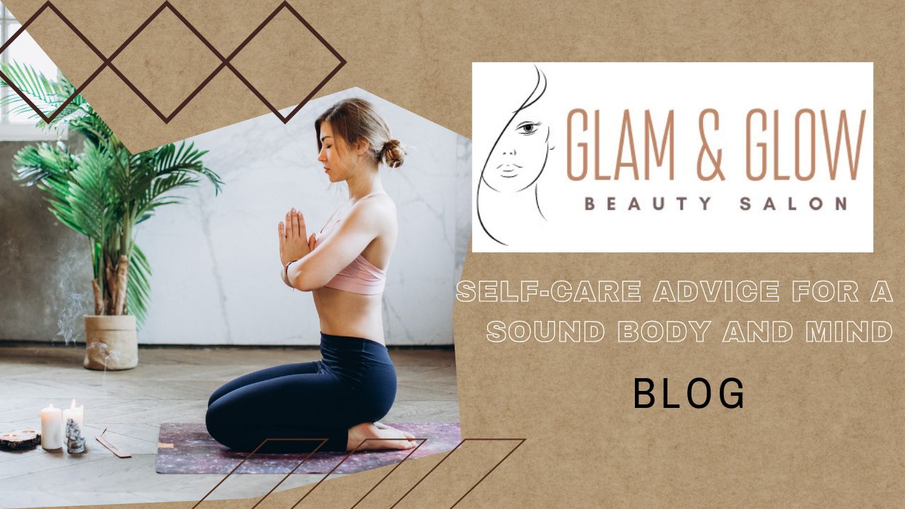44. Self-Care Advice for a Sound Body and Mind