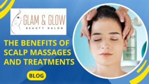Read more about the article 48. The Benefits of Scalp Massages and Treatments: A Comprehensive Guide to Healthy Hair and Scalp